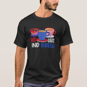 Camiseta Café Rojo Blanco Y Brew 4 De Julio Patriótico Wo