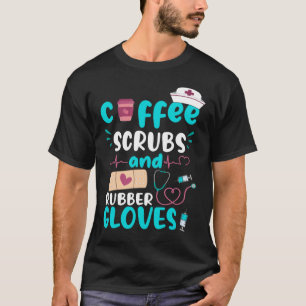 Camiseta CAFÉ SCRUBS RUBBER GLOVES RN Enfermera Registrada 