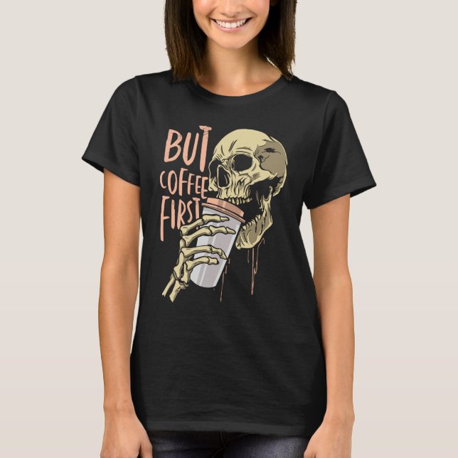 Camiseta Café Skeleton Bebe Graciosa Bebida de cráneo (Anverso)
