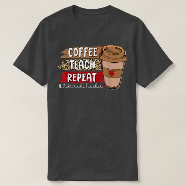 Camiseta Café Teach Repeat 3º curso de docente Leopard Coff (Diseño del anverso)
