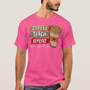 Camiseta Café Teach Repeat Principal Life Leopard Coffee