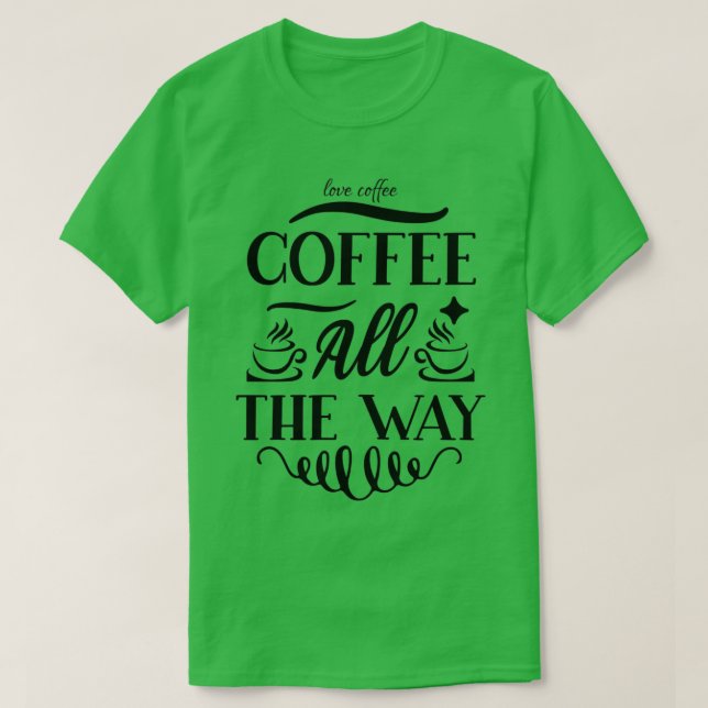 Camiseta Café todo el camino del café (Diseño del anverso)
