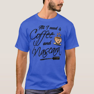 Camiseta Café Todo lo que necesito café y mascara 1