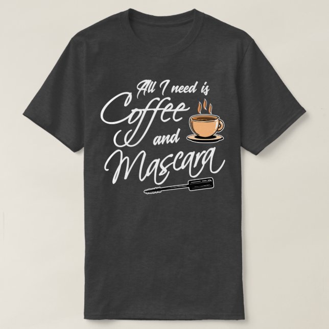 Camiseta Café Todo lo que necesito es café 1 (Diseño del anverso)