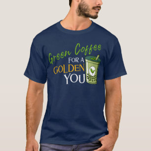Camiseta Café verde para un cliente dorado - Vibe de la ene