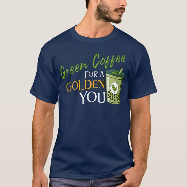 Camiseta Café verde para un cliente dorado - Vibe de la ene (Anverso)