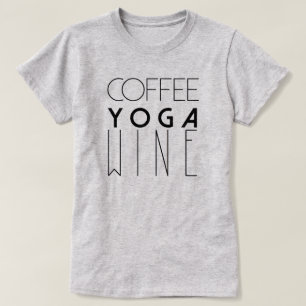 Camiseta Café vino yoga  Tipografía de Moda