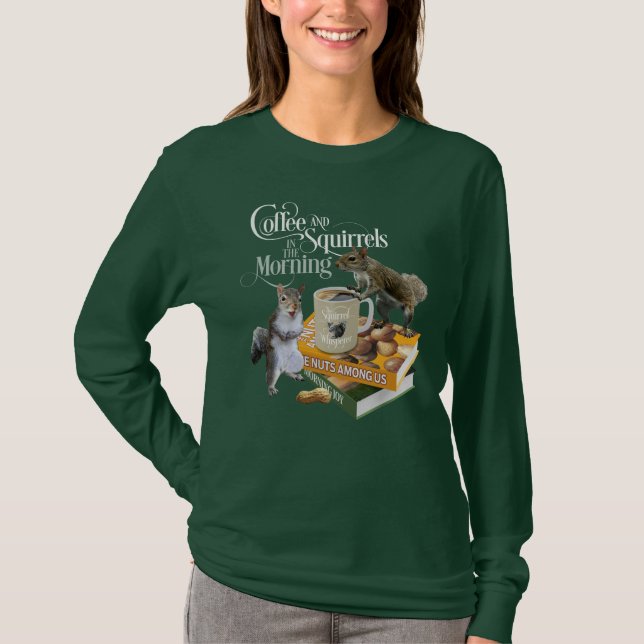 Camiseta Café y ardillas - Funny Squirrel Lover T-Shir (Anverso)