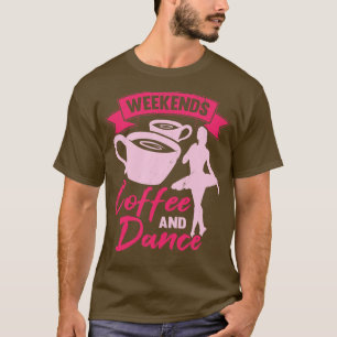 Camiseta Café Y Ballet De Baile Ballerina Regalo Los Fines 