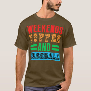 Camiseta Café y béisbol de fines de semana 22