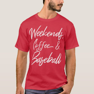 Camiseta Café Y Béisbol Los Fines De Semana III