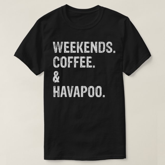 Camiseta Café y café de fin de semana en La Habapoo (Diseño del anverso)