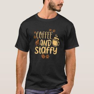 Camiseta Café y café Staffordshire Bull Terrier Dog Café