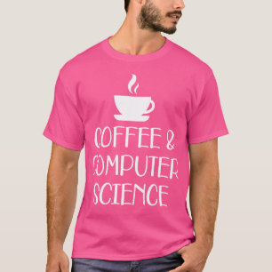 Camiseta Café y ciencias de la computación w