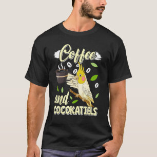 Camiseta Café y Cockatiels Bird Parakeets Café