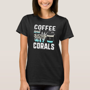 Camiseta Café Y Corales Agua Salada Acuario Arrecife Aquari
