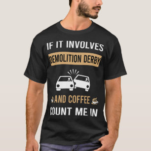 Camiseta Café Y Demolición Derby