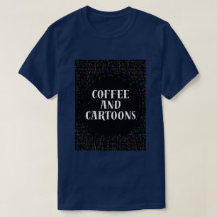 Camiseta Café y Dibujos Animados