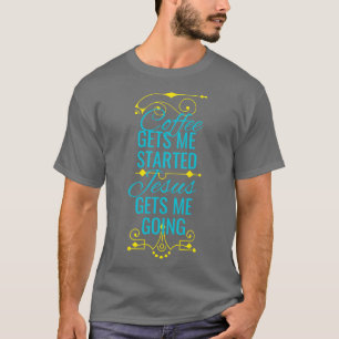Camiseta Café Y Jesús Divertido Diversión Cristiana