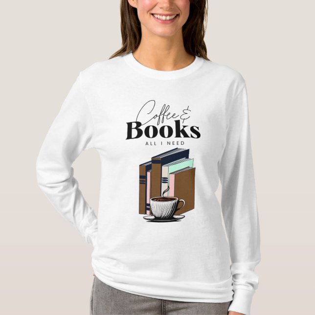 Camiseta Café y libros es todo lo que necesito (Anverso)
