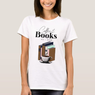 Camiseta Café y libros es todo lo que necesito