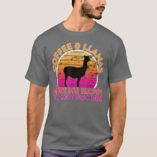 Camiseta Café Y Llamas Me Hacen Feliz No Tanto