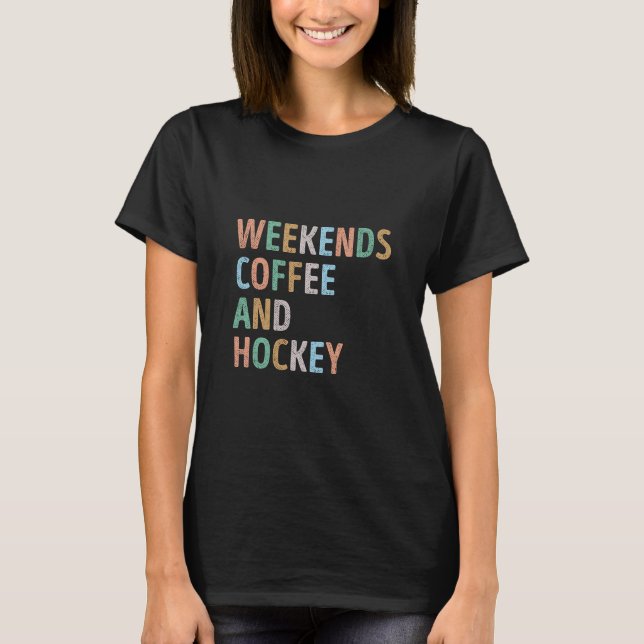 Camiseta Café y mamá de hockey los fines de semana (Anverso)