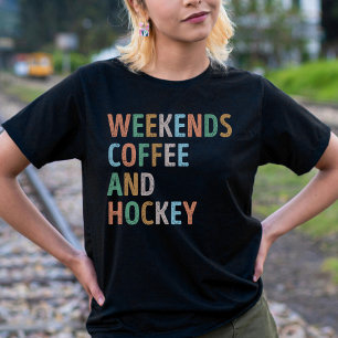 Camiseta Café y mamá de hockey los fines de semana