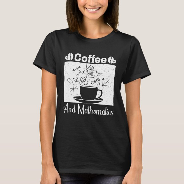 Camiseta Café y matemáticas (Anverso)