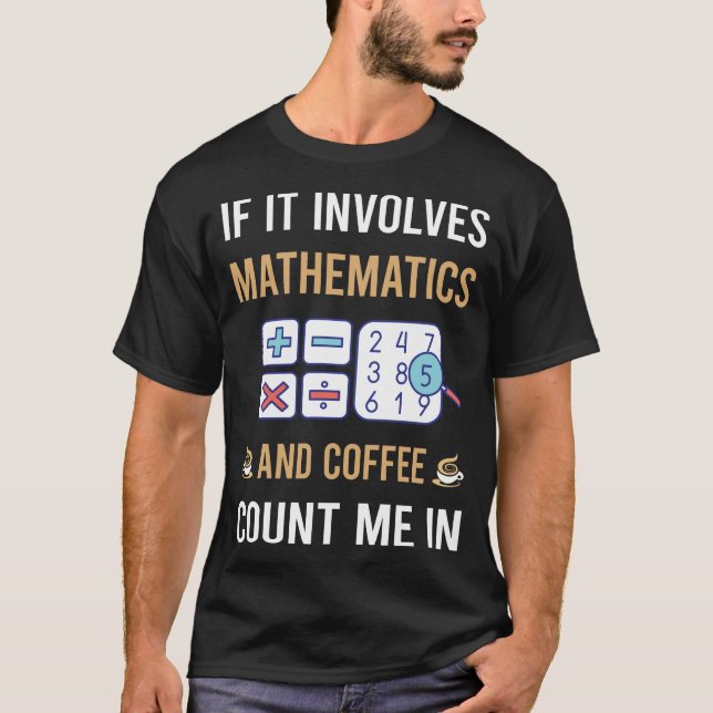 Camiseta Café y Matemáticas Math Maths (Anverso)