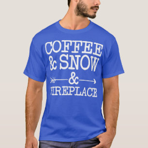Camiseta Café y nieve y chimenea