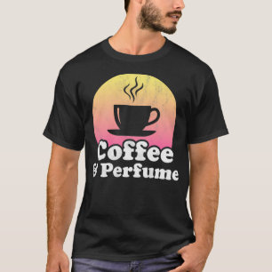 Camiseta Café y Perfume