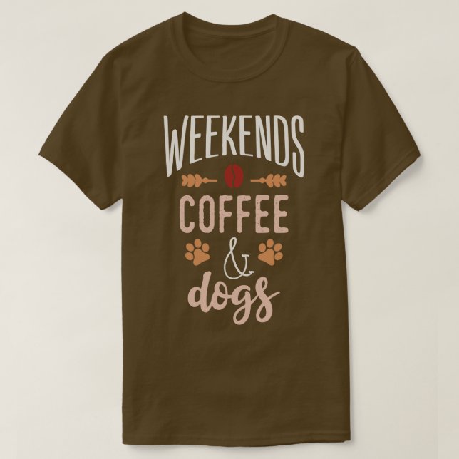Camiseta Café Y Perros De Fin De Semana 1 (Diseño del anverso)