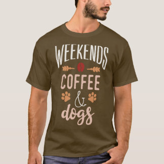 Camiseta Café Y Perros De Fin De Semana 1