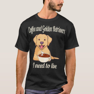 Camiseta Café y recuperadores de oro que necesito para vivi