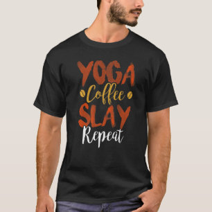 Camiseta Café Yoga Slay Repetir Fitness Mamá Sorority Cute
