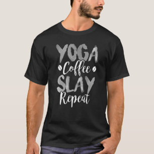 Camiseta Café Yoga Slay Repetir Fitness Mamá Sorority Cute