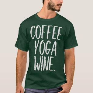 Camiseta Café Yoga Wine Gracioso Tentador de Agua Meditar W