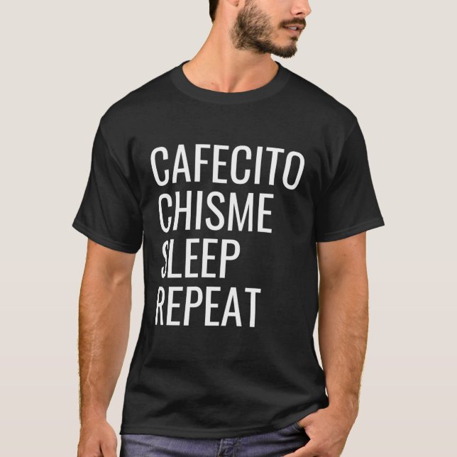 Camiseta Cafecito Chisme Sleep Repetir (Anverso)