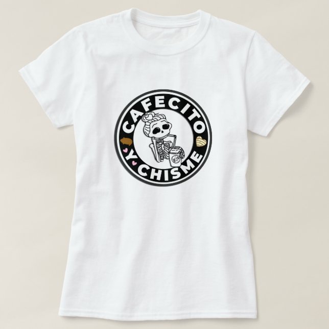 Camiseta Cafecito y Chisme Pan dulce mexicano (Diseño del anverso)