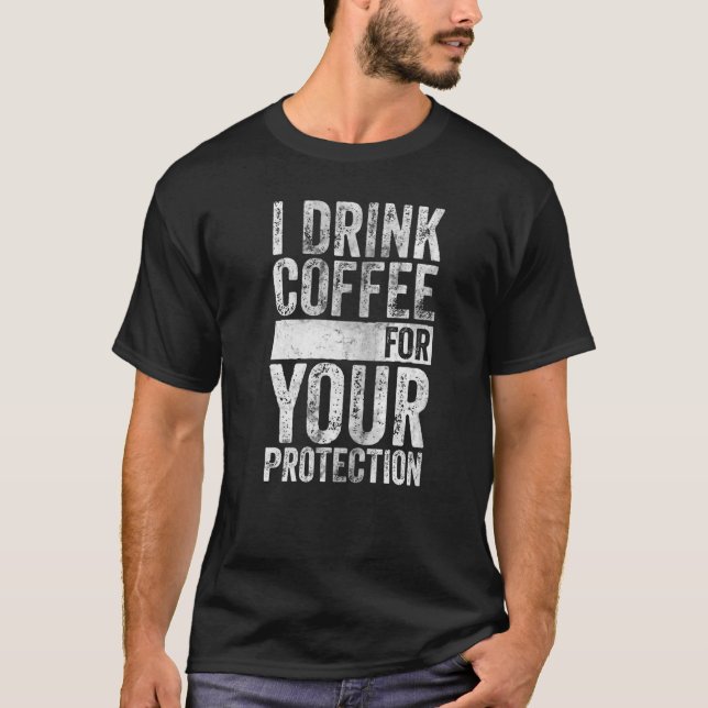 Camiseta Cafeína Adictada Tomo Café Para Su Protector (Anverso)