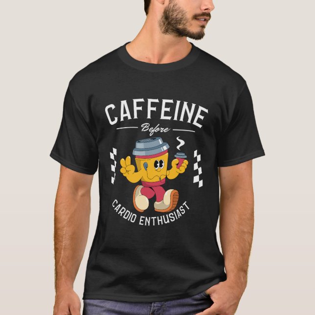 Camiseta Cafeína antes de cardio (Anverso)