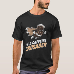 Camiseta Cafeína Cruusader Café Lover Espresso Drinker Fu