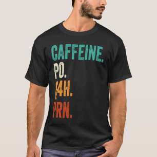 Camiseta Cafeína Po Q4h Prn Ropa de Enfermera Vintage