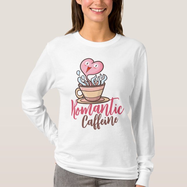 Camiseta Cafeína romántica del personalizable (Anverso)