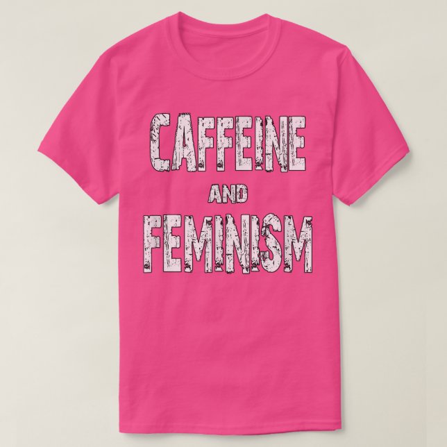 Camiseta Cafeína Y Feminismo537 (Diseño del anverso)