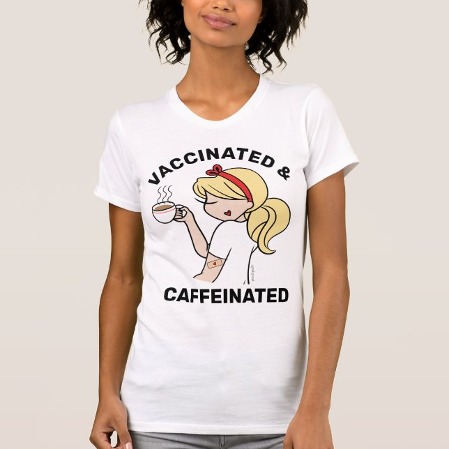 Camiseta Cafeinada y Vacunada Personalizada (Anverso)