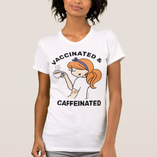 Camiseta Cafeinada y Vacunada Personalizada