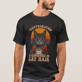 Camiseta Cafeinado y Cubierto de Pelo de Gato Divertido Ret