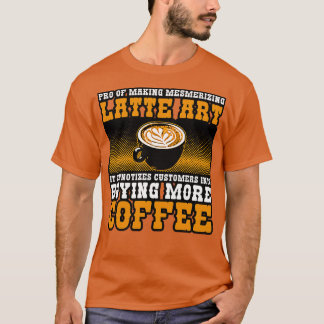 Camiseta Cafetera A Favor De Hacer Arte De Latte Mesmerizan